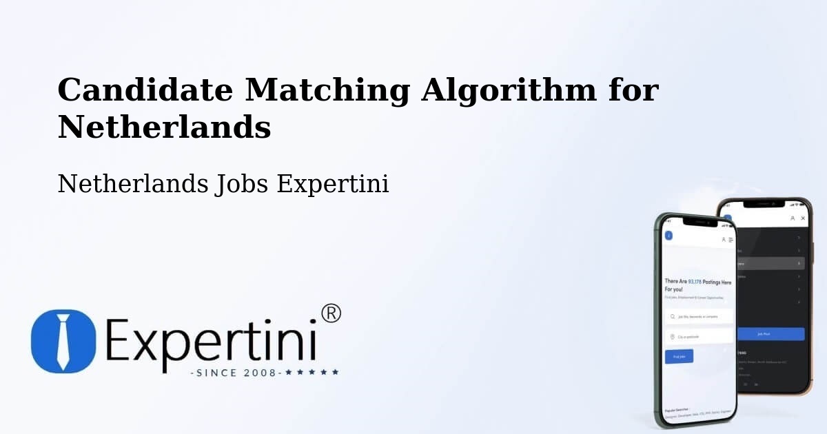 Candidate Matching Algorithm Overview – Chaam - Netherlands Jobs Expertini