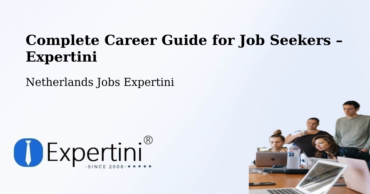 Career Guide for Job Seekers – Chaam - Chaam, Netherlands Jobs Expertini